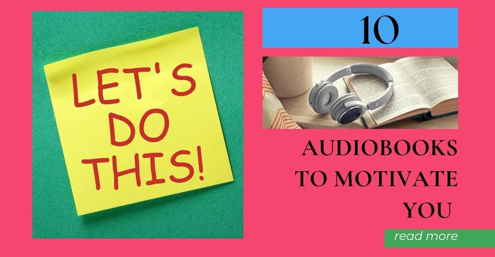 let's do this 10 audiobooks to motivate you read more